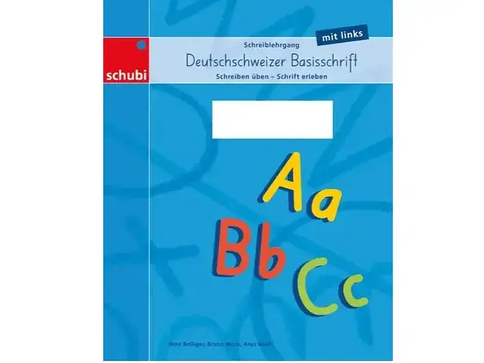 Deutschschweizer Basisschrift -
 Schreiblehrgang
